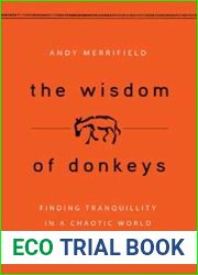 The Wisdom of Donkeys: Finding Tranquility in a Chaotic World
