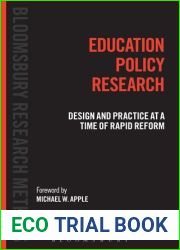 Education Policy Research: Design and Practice at a time of Rapid Reform (Bloomsbury Research Methods)