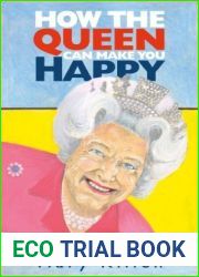 How the Queen Can Make You Happy