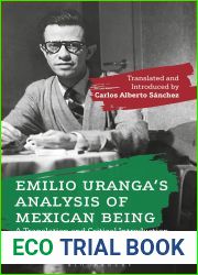 Emilio Uranga|s Analysis of Mexican Being: A Translation and Critical Introduction