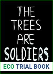 The Trees Are Soldiers