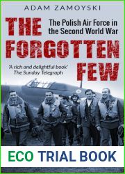 The Forgotten Few: The Polish Air Force in the Second World War
