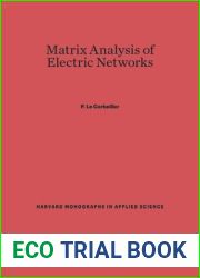 Matrix Analysis of Electric Networks