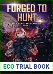 Forged to Hunt (Jack Forge, Fleet Marine, #7)