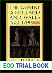 The Gentry in England and Wales, 1500-1700 by Felicity Heal (1995-01-01)