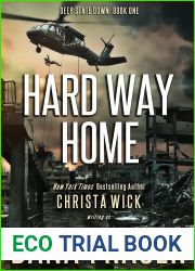 Hard Way Home: A Survival Thriller (Deep State Down Book 1)