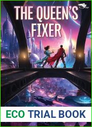 The Queen|s Fixer (Ashes of Entecea Book 1)