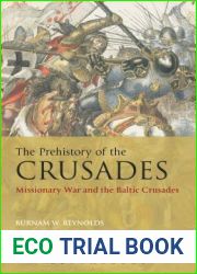 The Prehistory of the Crusades: Missionary War and the Baltic Crusades