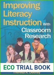 Improving Literacy Instruction With Classroom Research