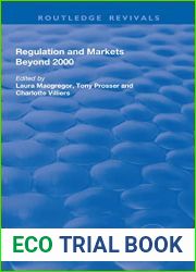 Regulation and Markets Beyond 2000 (Routledge Revivals)