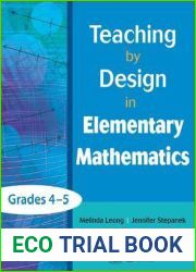 Teaching by Design in Elementary Mathematics, Grades 4-5