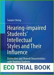 Hearing-Impaired Students| Intellectual Styles and Their Influence: Distinctive and Shared Characteristics with Hearing Students