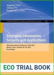 Emerging Information Security and Applications: Third International Conference, EISA 2022, Wuhan, China, October 29-30, 2022, Proceedings (Communications … Computer and Information Science Book 