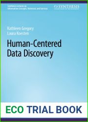 Human-Centered Data Discovery (Synthesis Lectures on Information Concepts, Retrieval, and Services)