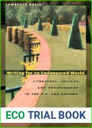 Writing for an Endangered World: Literature, Culture, and Environment in the U.S. and Beyond