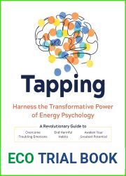 Tapping: Self-Healing with the Transformative Power of Energy Psychology