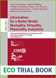 Information for a Better World: Normality, Virtuality, Physicality, Inclusivity: 18th International Conference, iConference 2023, Virtual Event, March … Notes in Computer Science Book 13971)