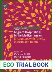 Migrant Hospitalities in the Mediterranean: Encounters with Alterity in Birth and Death