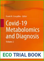 Covid-19 Metabolomics and Diagnosis: Volume 2