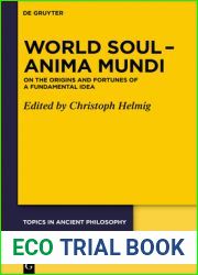 World Soul - Anima Mundi: On the Origins and Fortunes of a Fundamental Idea