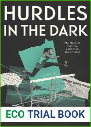 Hurdles in the Dark: My Story of Survival, Resilience, and Triumph