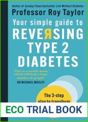 Your Simple Guide to Reversing Type 2 Diabetes: The 3-step plan to transform your health