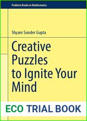 Creative Puzzles to Ignite Your Mind (Problem Books in Mathematics)
