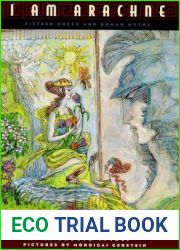 I Am Arachne: Fifteen Greek and Roman Myths
