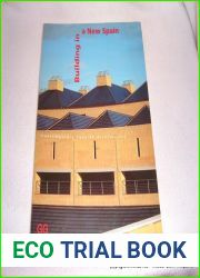 Building in a New Spain: Contemporary Spanish Architecture