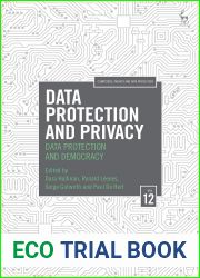 Data Protection and Privacy, Volume 12: Data Protection and Democracy (Computers, Privacy and Data Protection)