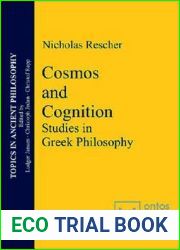 Cosmos and Logos: Studies in Greek Philosophy (Topics in Ancient Philosophy Themen der antiken Philosophie, 1)