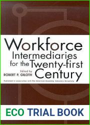 Workforce Intermediaries: For The 21St Century