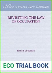Revisiting the Law of Occupation (Nova et Vetera Iuris Gentium, 30)