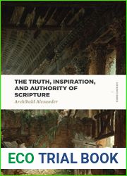 The Truth, Inspiration, and Authority of Scripture