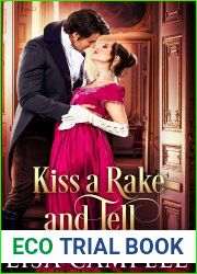 Kiss a Rake and Tell: Historical Regency Romance