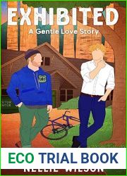 Exhibited: A Gentle Love Story (Museology, #3)