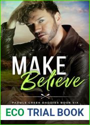 Make Believe (Paddle Creek Daddies #6)