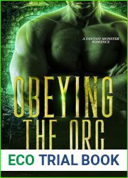 Obeying the Orc: A Fantasy Monster Romance