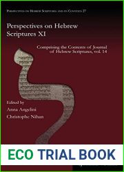 Perspectives on Hebrew Scriptures XI: Comprising the Contents of Journal of Hebrew Scriptures, vol. 14
