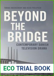 Beyond The Bridge: Contemporary Danish Television Drama (Popular Television Genres)