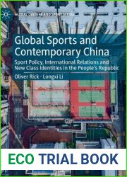 Global Sports and Contemporary China: Sport Policy, International Relations and New Class Identities in the People|s Republic (Global Culture and Sport Series)