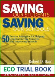 Saving Our Students, Saving Our Schools: 50 Proven Strategies for Helping Underachieving Students and Improving Schools