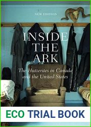 Inside the Ark: The Hutterites in Canada and the United States