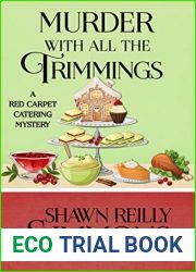 Murder With All The Trimmings (Red Carpet Catering Mysteries #6)
