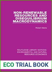 Non-Renewable Resources and Disequilibrium Macrodynamics (Routledge Library Editions: Environmental and Natural Resource Economics)
