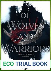 Of Wolves and Warriors (A Kingdom of Wolves Book 2)