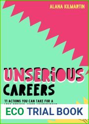 Unserious Careers: 11 Actions You Can Take For A Less Serious, More Adventurous Start To Your Career