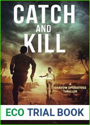 Catch and Kill (Shadow Operatives, #2)