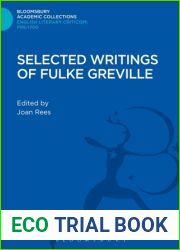 Selected Writings of Fulke Greville (Bloomsbury Academic Collections: English Literary Criticism)