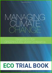 Managing Climate Change: Papers from the Greenhouse 2009 Conference